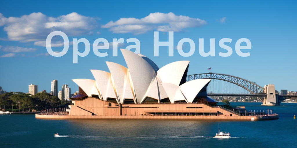 Sydney Opera House, one of landmarks in Australia